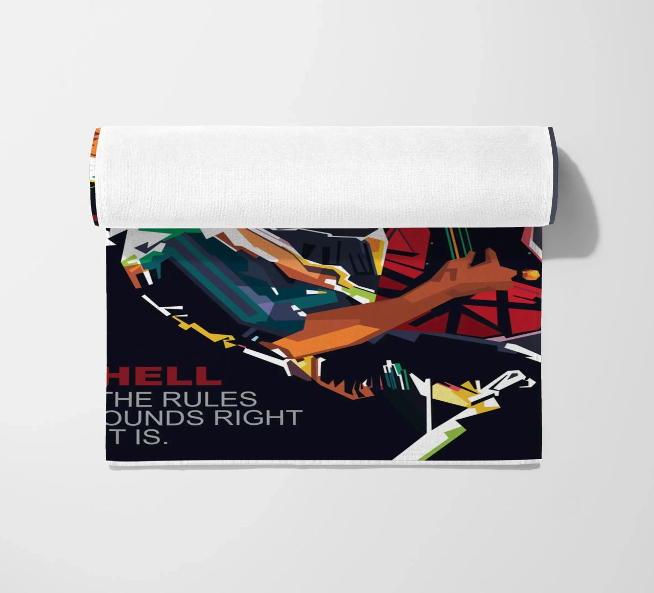 To hell with the rules, if it sounds right then it is. beach towel by Alkahfsmart