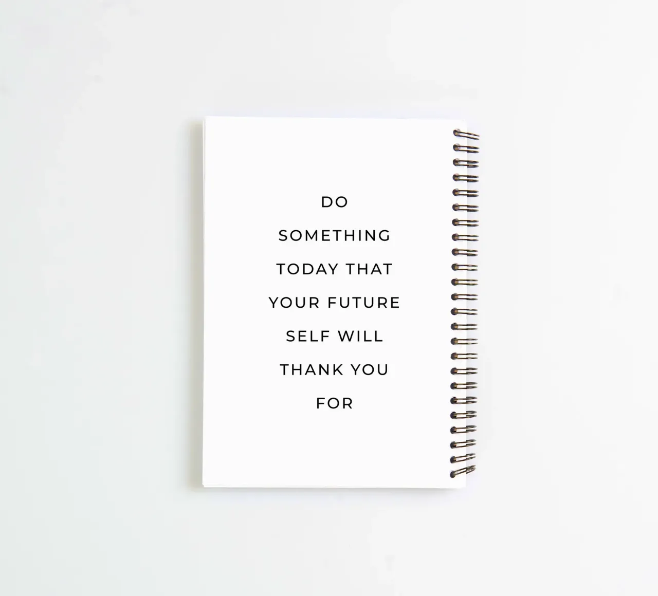 Do something today that your future self quote spiral notebook by Paigaam Studio