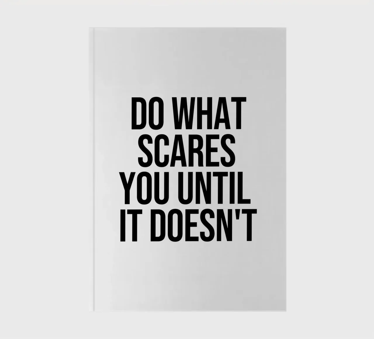 do what scares you until it doesn't quote notebook by Paigaam Studio