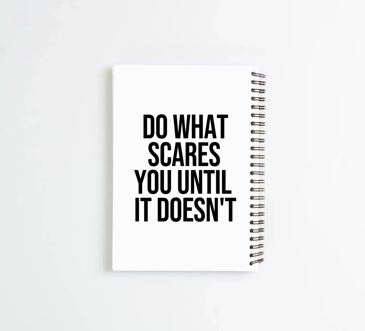 do what scares you until it doesn't quote spiral notebook by Paigaam Studio