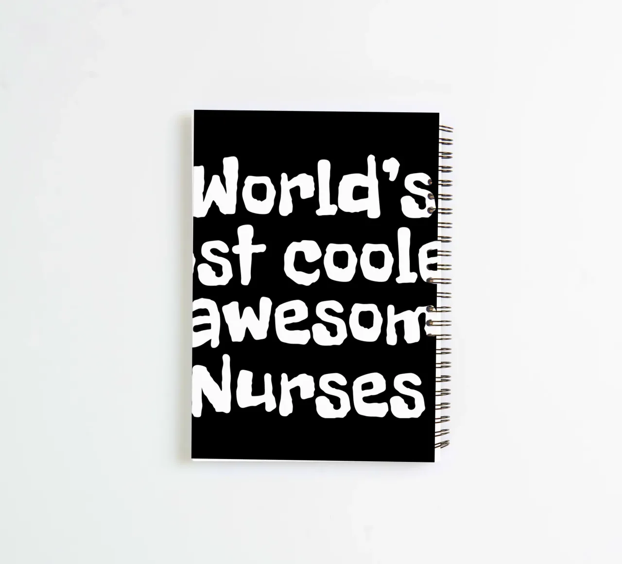 World's most coolest and awesome nurses spiral notebook by happieeagle