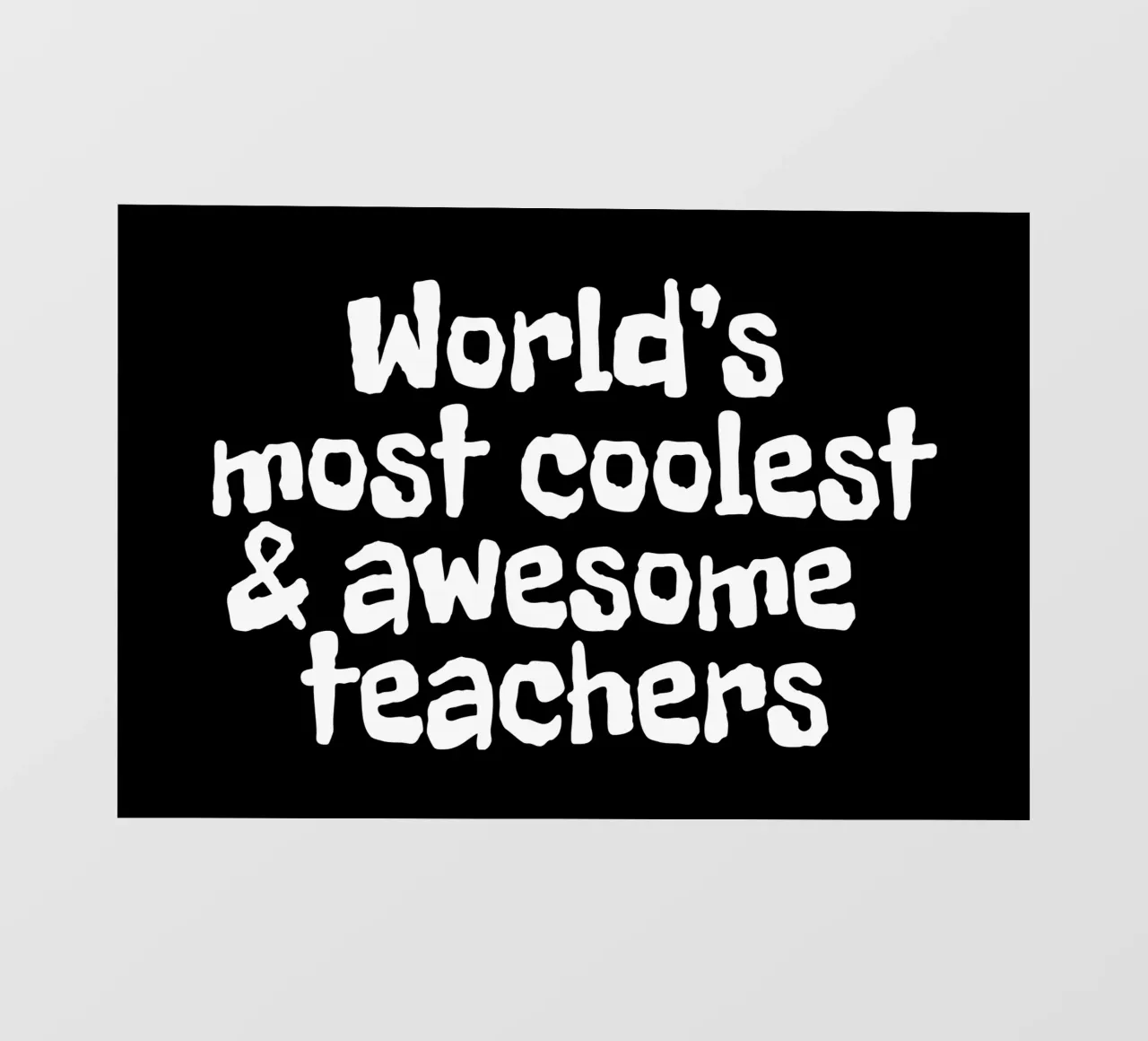 World's most coolest and awesome teachers pellicola backlit da happieeagle