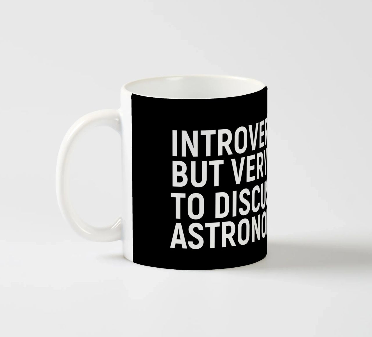 Introverted but very willing to discuss astronomy tazza in ceramica da happieeagle