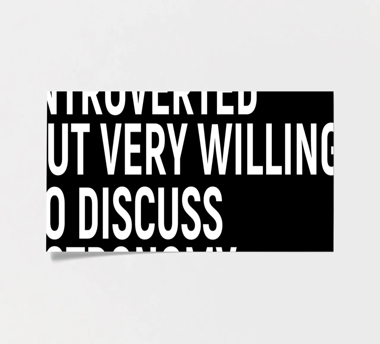 Introverted but very willing to discuss astronomy foglio adesivo da happieeagle