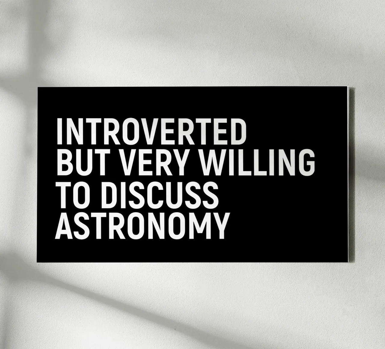 Introverted but very willing to discuss astronomy tela da happieeagle