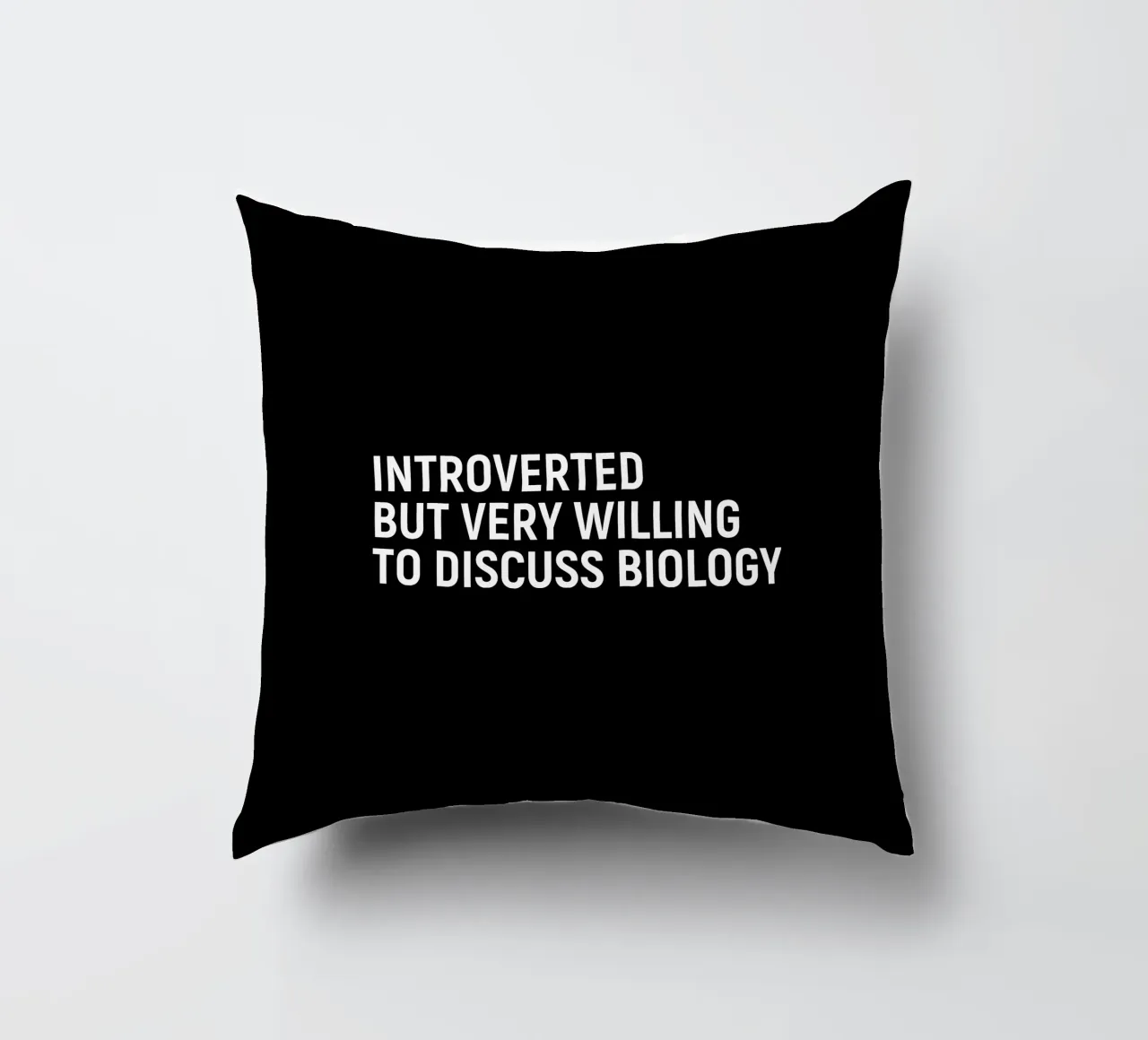 Introverted but very willing to discuss biology cuscino da happieeagle