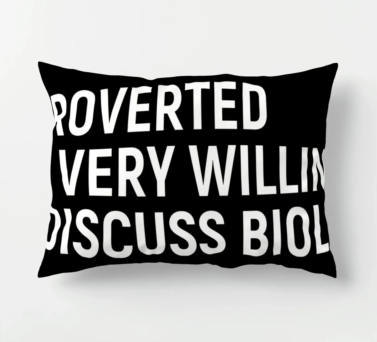 Introverted but very willing to discuss biology cuscino da happieeagle