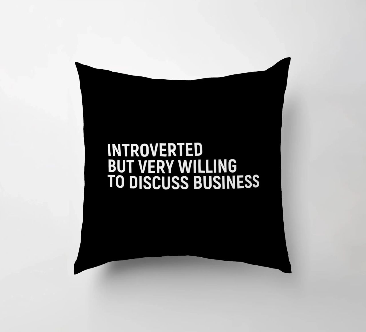 Introverted but very willing to discuss business cuscino da happieeagle
