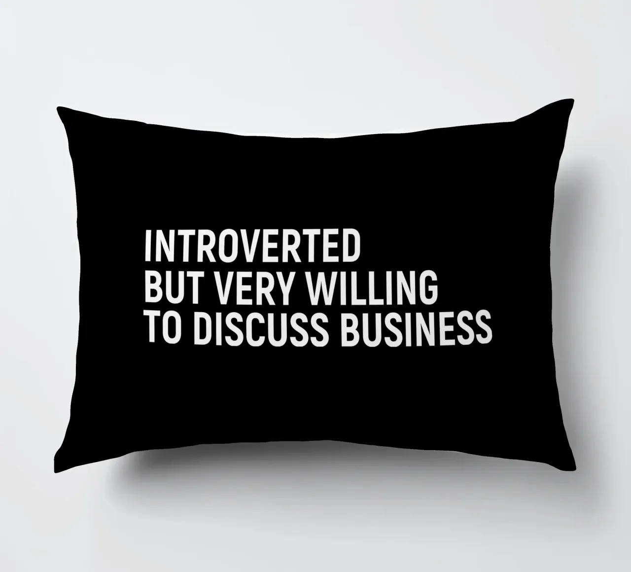Introverted but very willing to discuss business cuscino da happieeagle