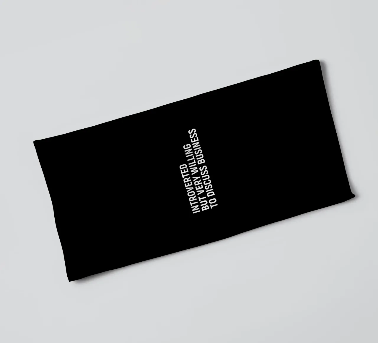 Introverted but very willing to discuss business towel by happieeagle