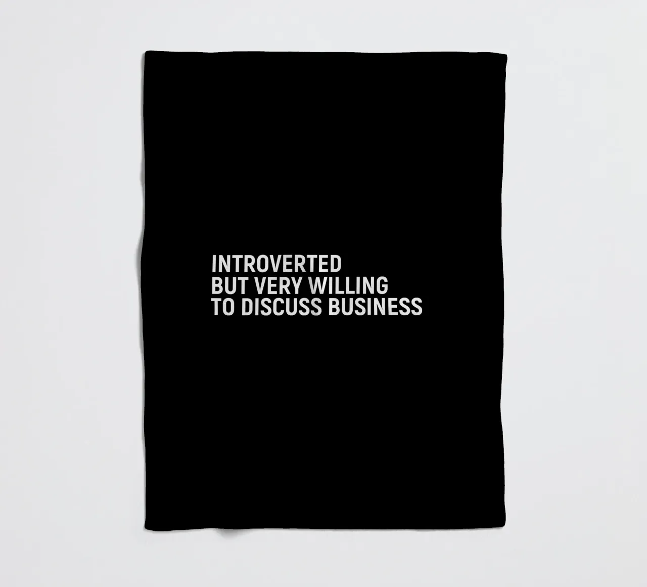 Introverted but very willing to discuss business coperta in pile da happieeagle