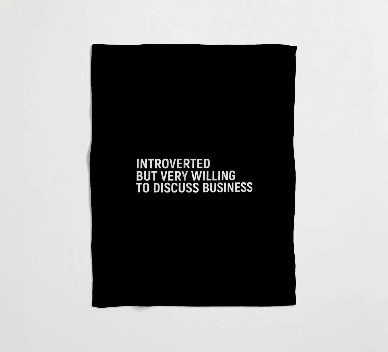 Introverted but very willing to discuss business coperta in pile da happieeagle