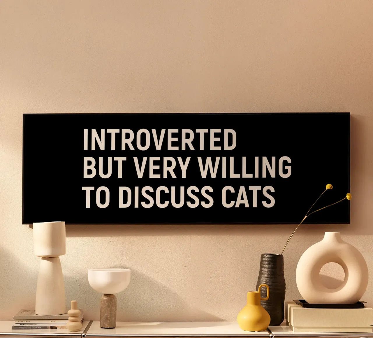 Introverted but very willing to discuss cats plexiglas de happieeagle