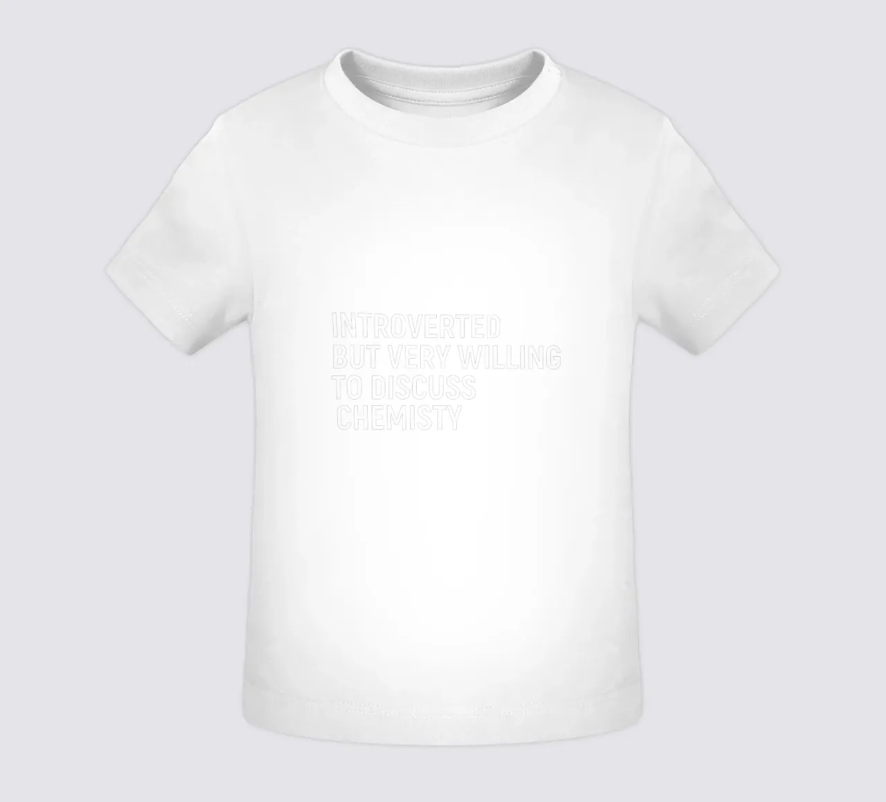 Introverted but very willing to discuss chemistry maglietta neonato da happieeagle