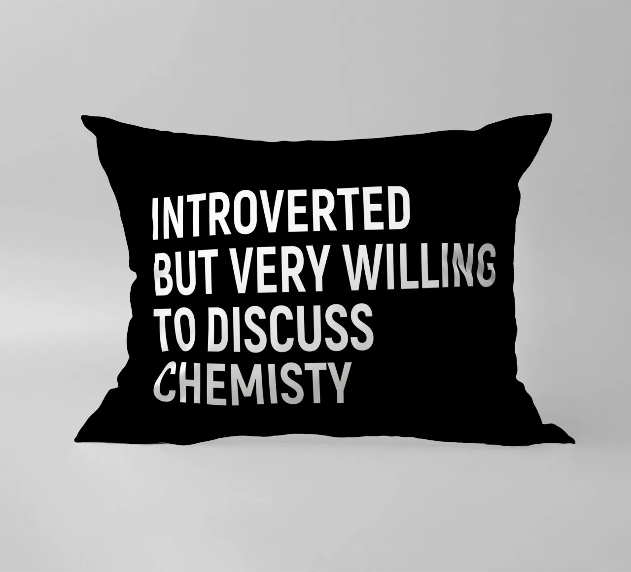 Introverted but very willing to discuss chemistry cuscino da happieeagle