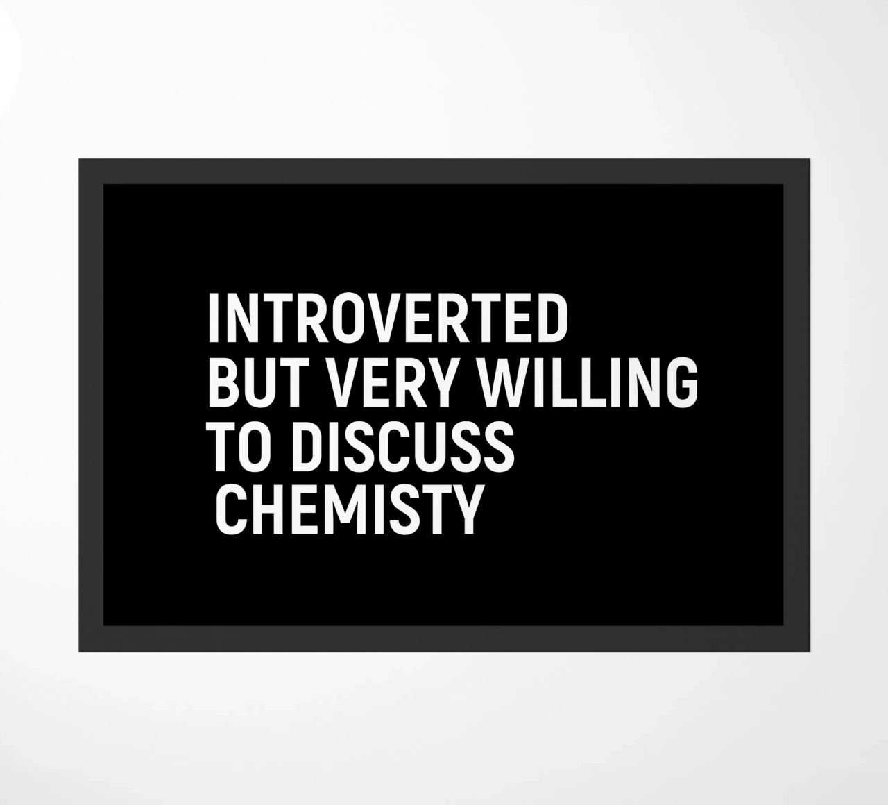 Introverted but very willing to discuss chemistry zerbino da happieeagle