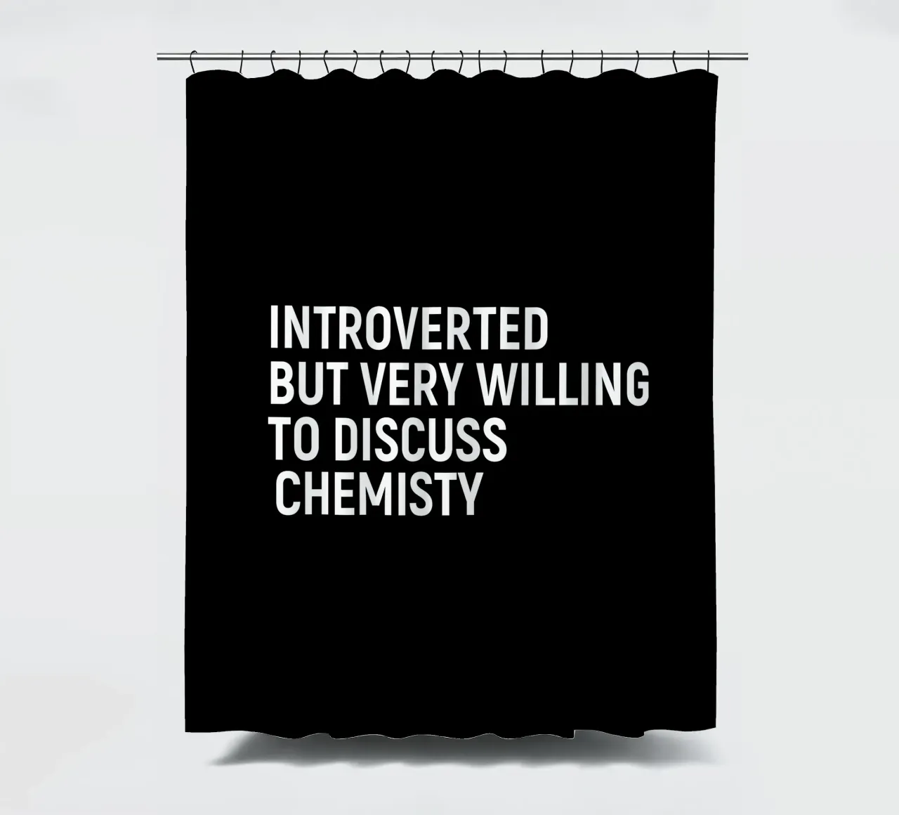 Introverted but very willing to discuss chemistry tenda da doccia da happieeagle