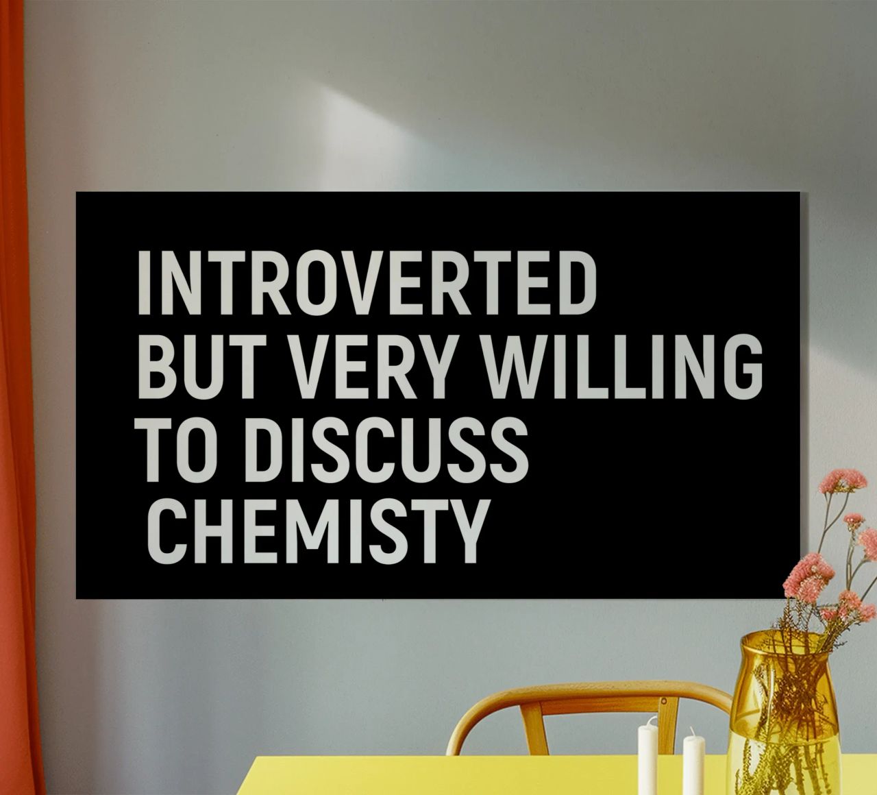Introverted but very willing to discuss chemistry plexiglass da happieeagle
