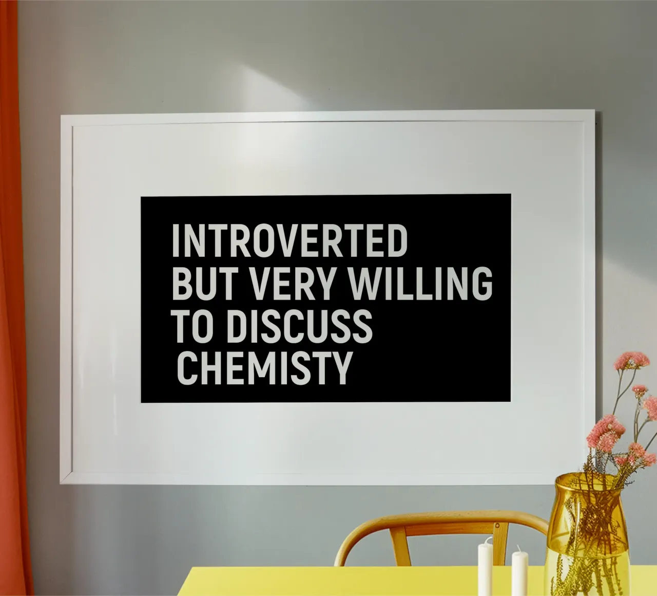 Introverted but very willing to discuss chemistry poster da happieeagle