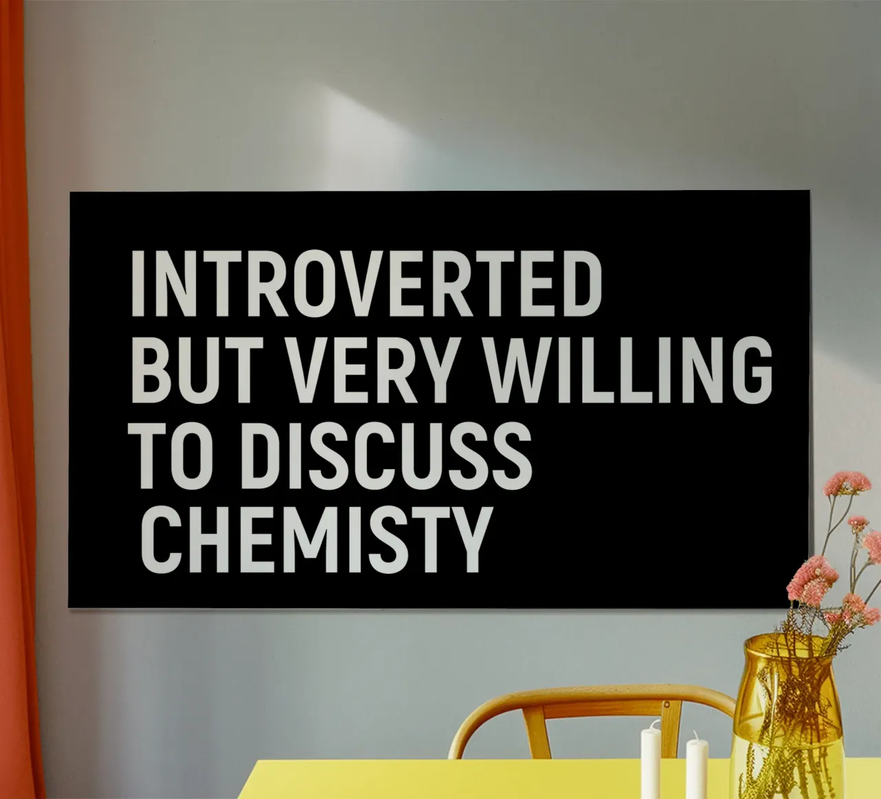 Introverted but very willing to discuss chemistry poster da happieeagle