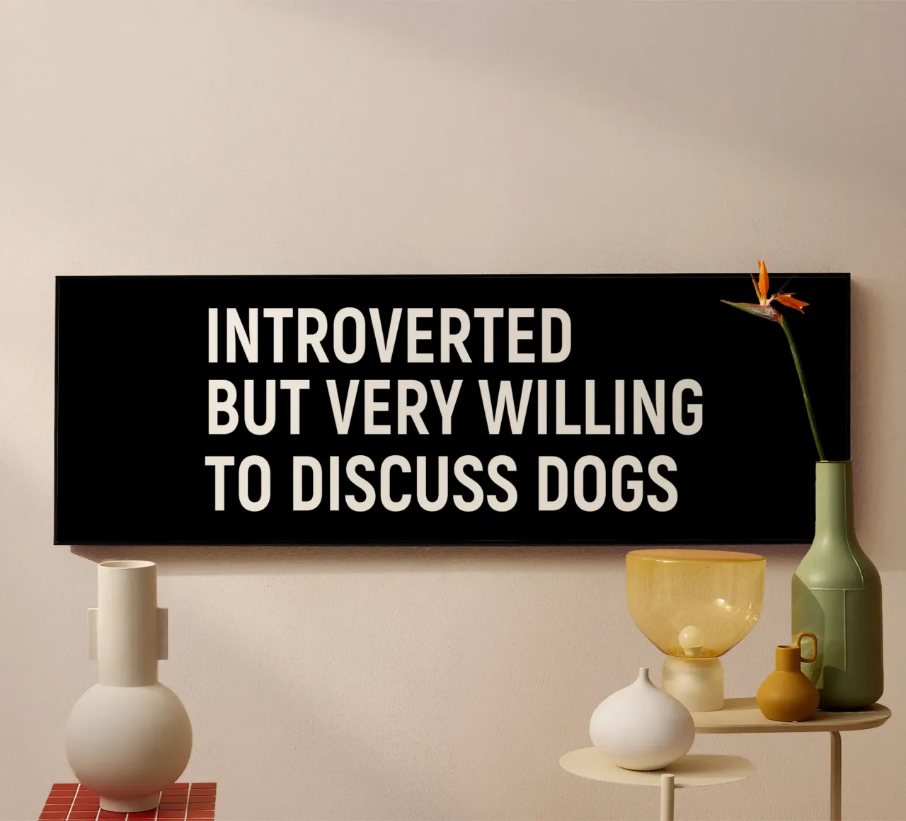 Introverted but very willing to discuss dogs plexiglass da happieeagle