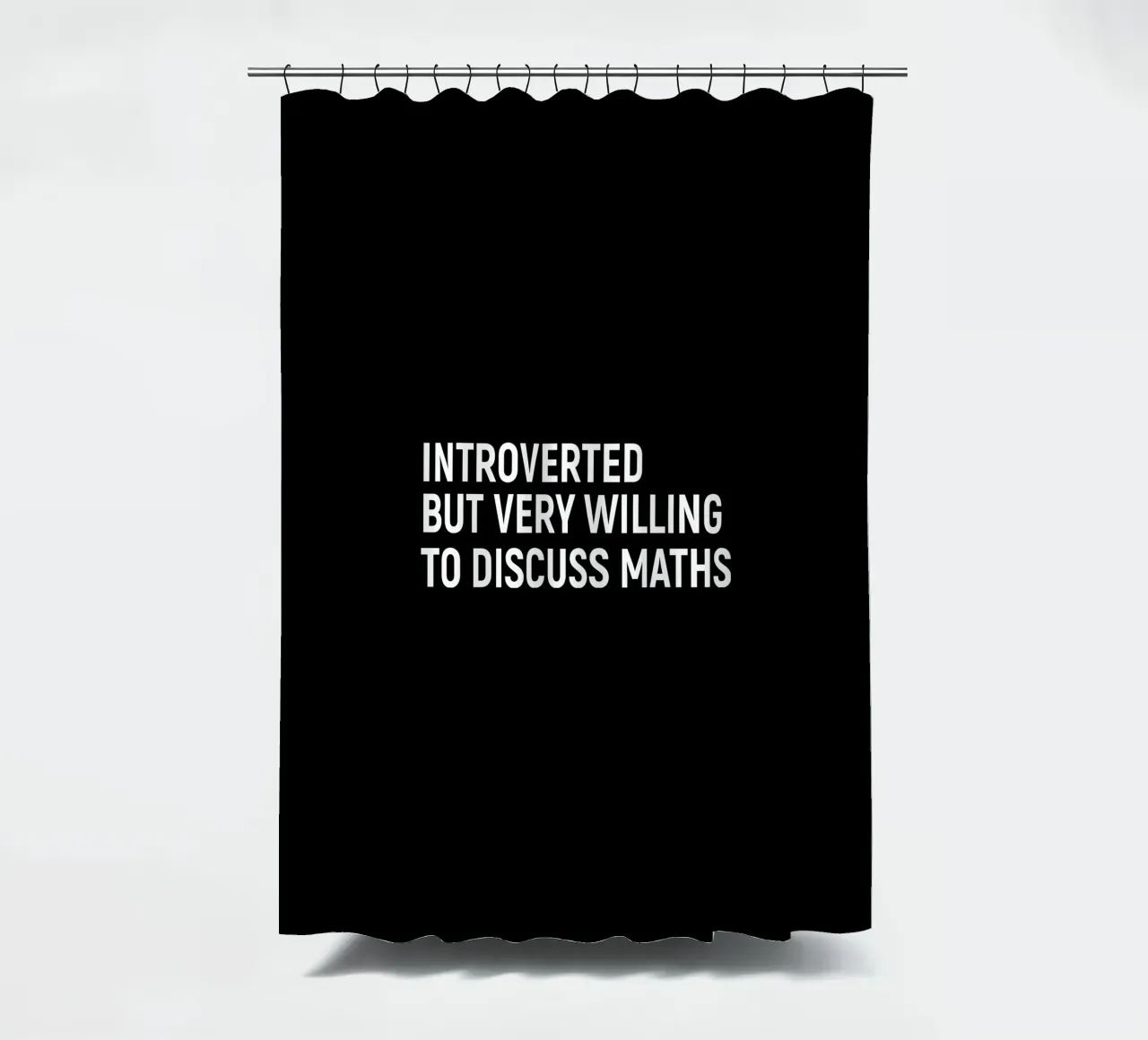 Introverted but very willing to discuss maths Duschvorhang von happieeagle