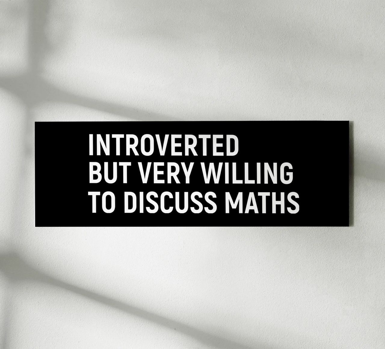 Introverted but very willing to discuss maths tela da happieeagle