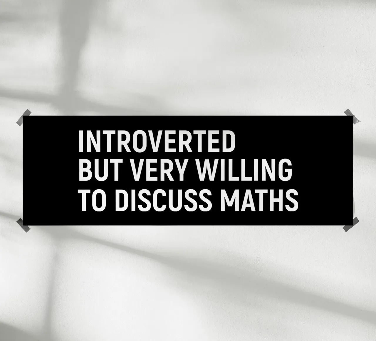 Introverted but very willing to discuss maths poster de happieeagle