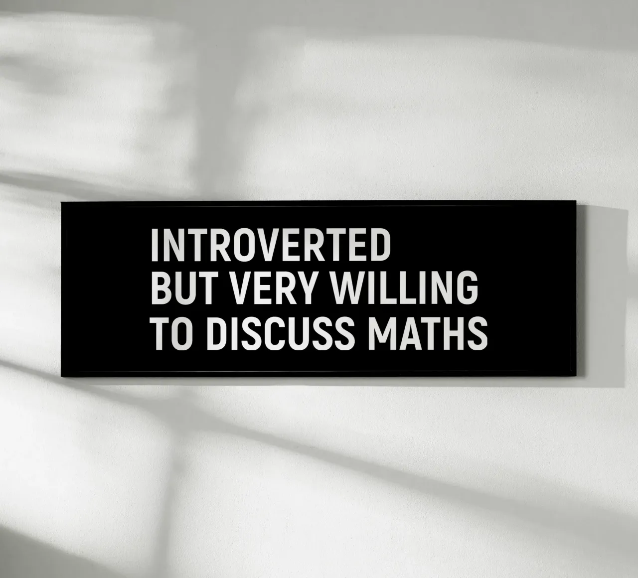 Introverted but very willing to discuss maths poster de happieeagle