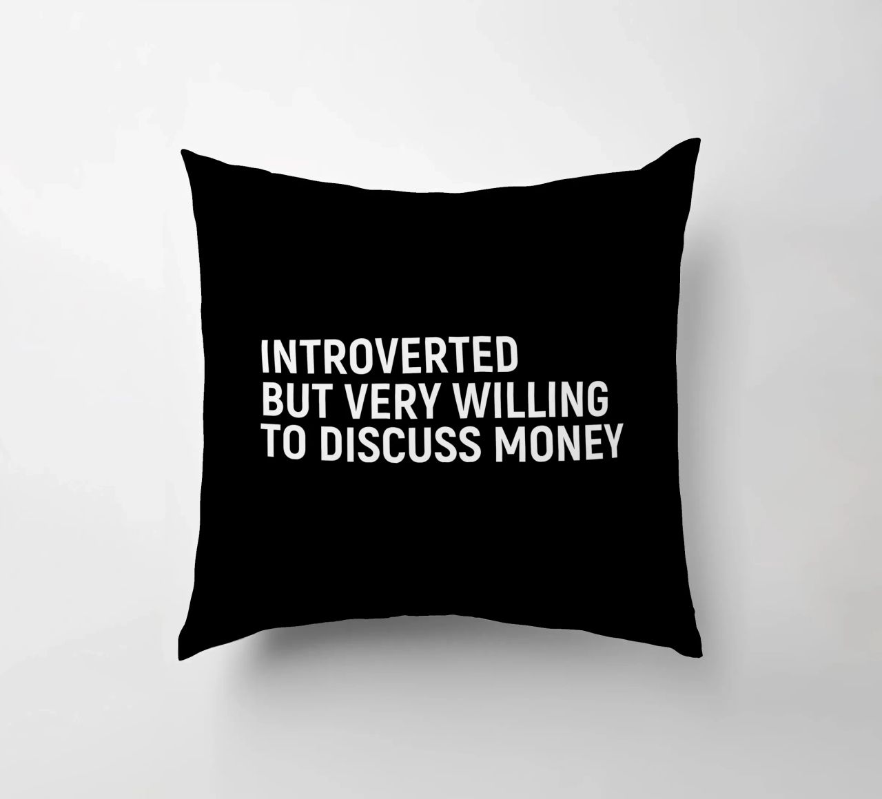Introverted but very willing to discuss money cuscino da happieeagle