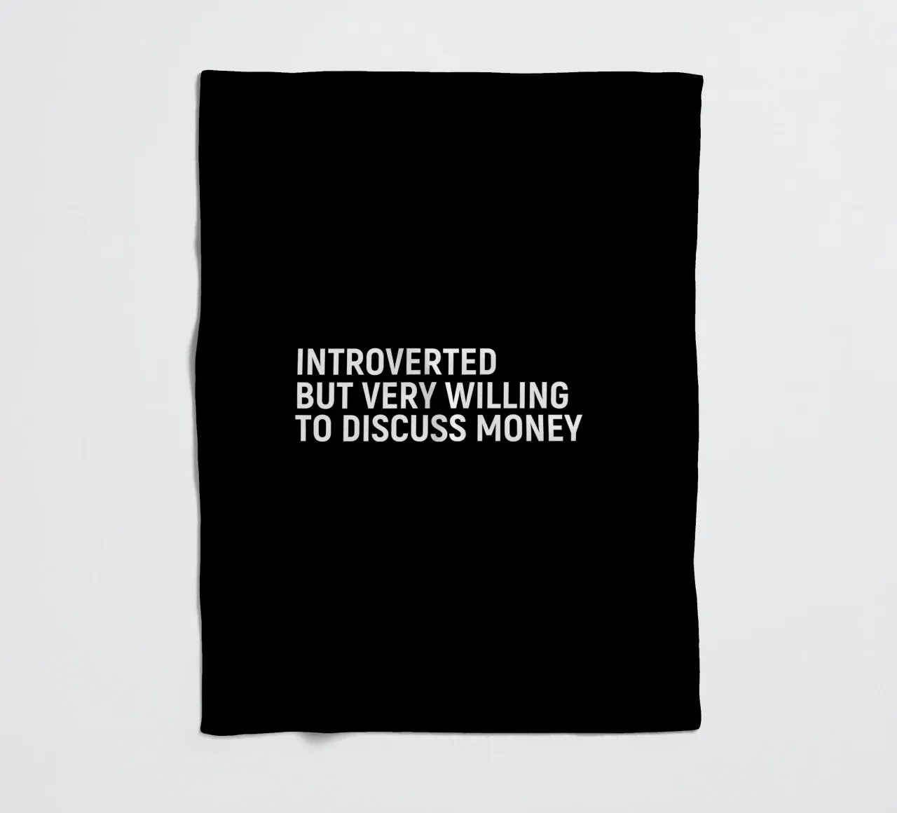 Introverted but very willing to discuss money coperta in pile da happieeagle