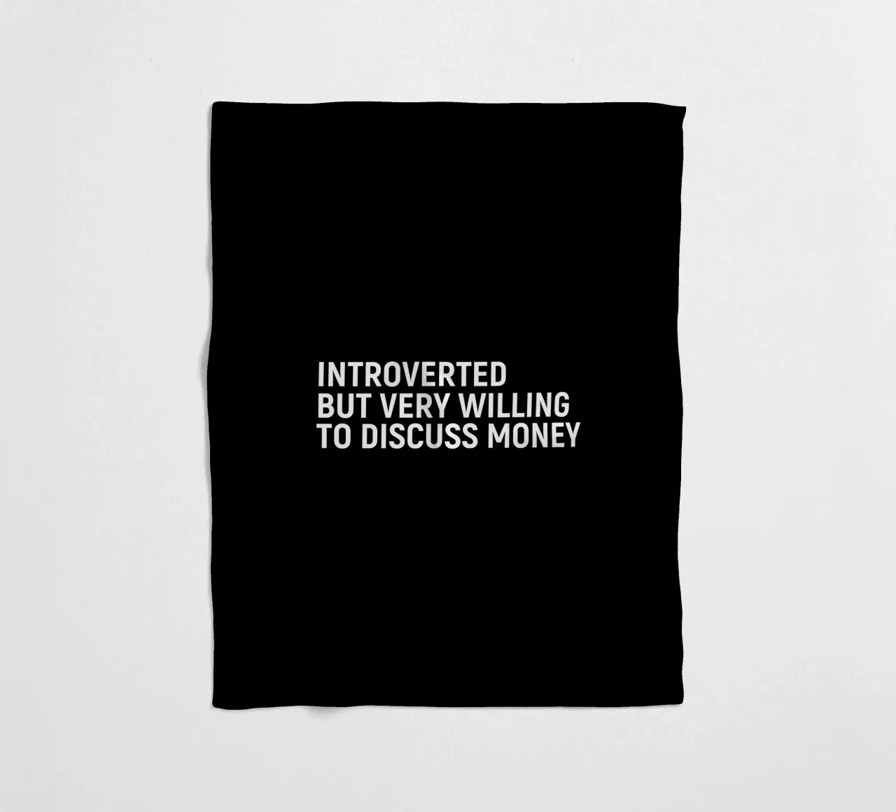 Introverted but very willing to discuss money coperta in pile da happieeagle