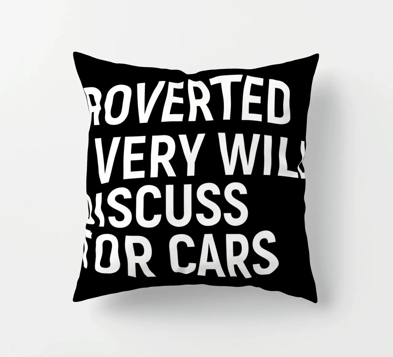 Introverted but very willing to discuss motor cars cojín de happieeagle