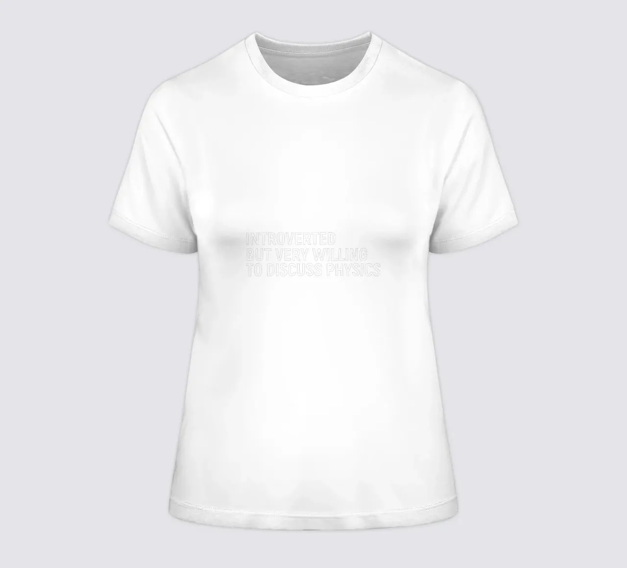 Introverted but very willing to discuss physics t-shirt da donna da happieeagle