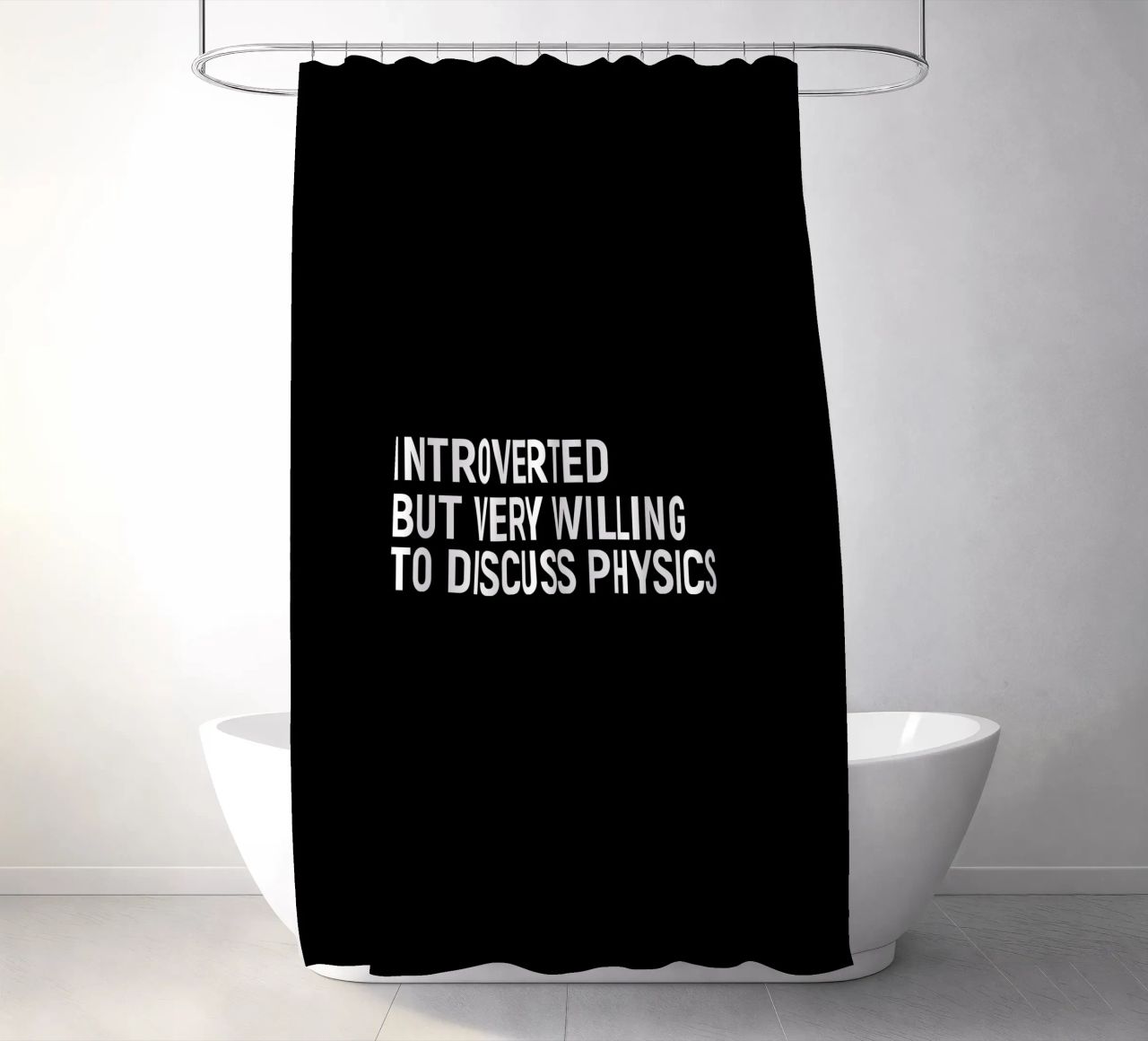 Introverted but very willing to discuss physics tenda da doccia da happieeagle