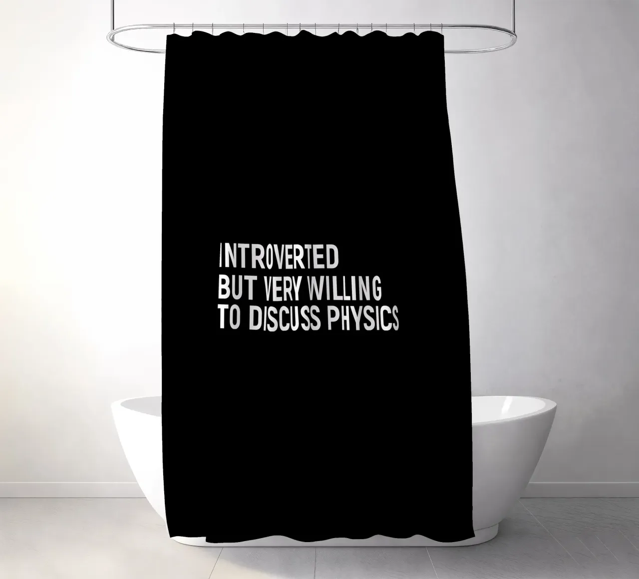 Introverted but very willing to discuss physics Duschvorhang von happieeagle