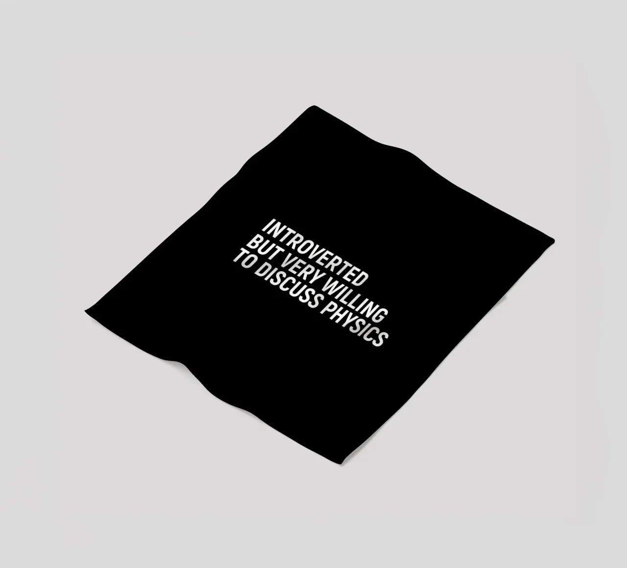 Introverted but very willing to discuss physics Fleecedecke von happieeagle