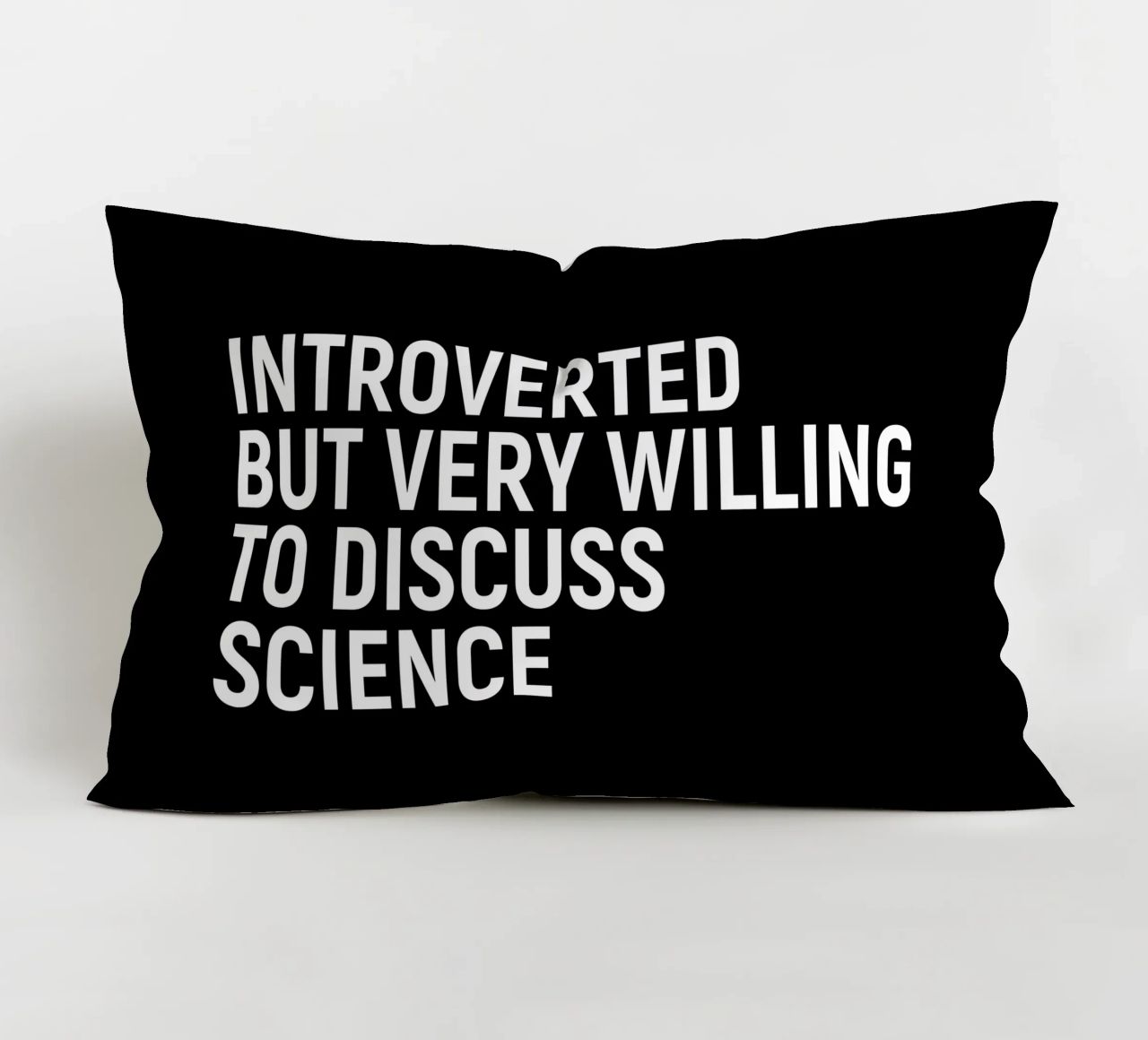 Introverted but very willing to discuss science cuscino da happieeagle