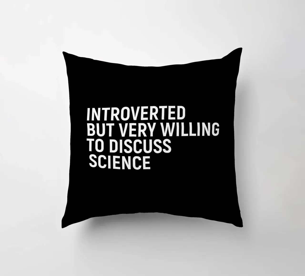 Introverted but very willing to discuss science coussin de happieeagle