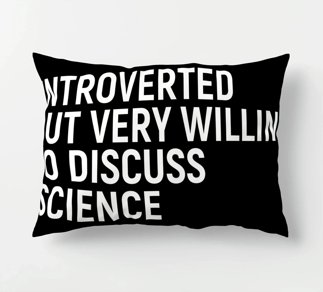 Introverted but very willing to discuss science cuscino da happieeagle