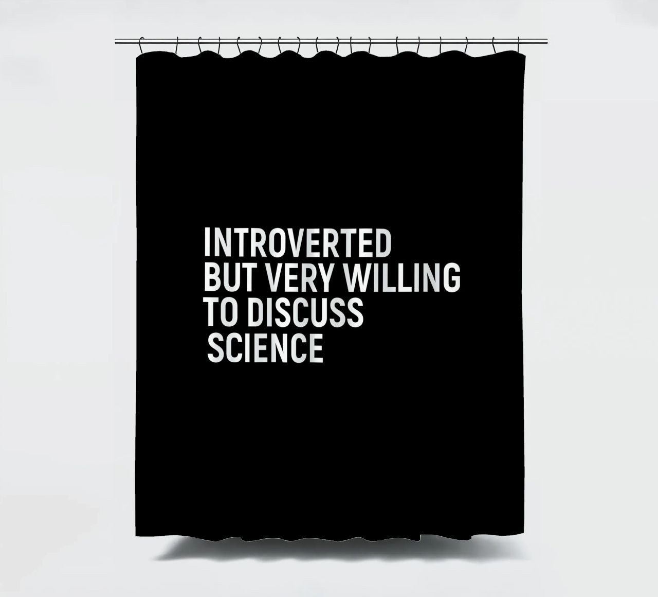 Introverted but very willing to discuss science tenda da doccia da happieeagle