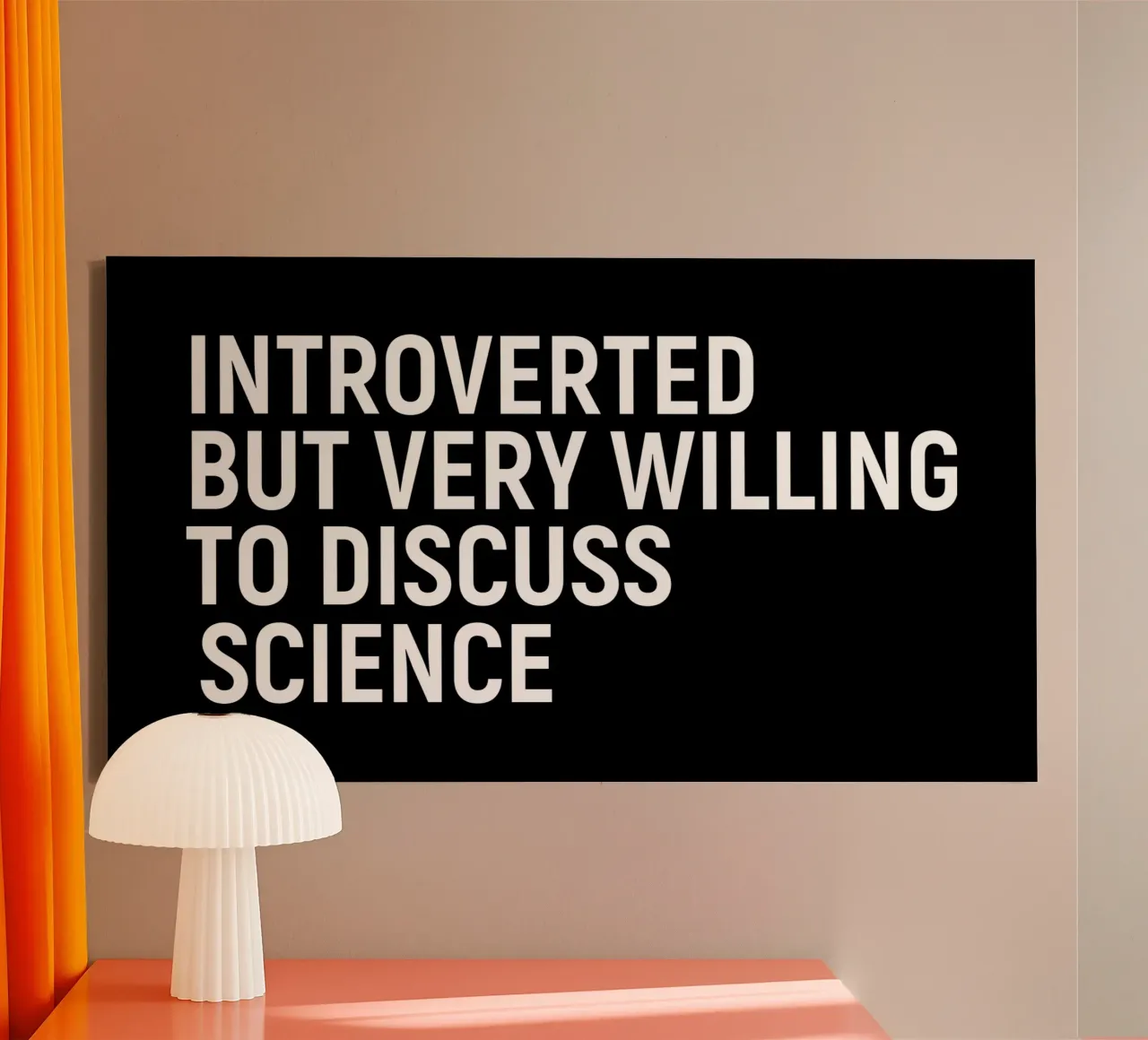 Introverted but very willing to discuss science Leinwand von happieeagle