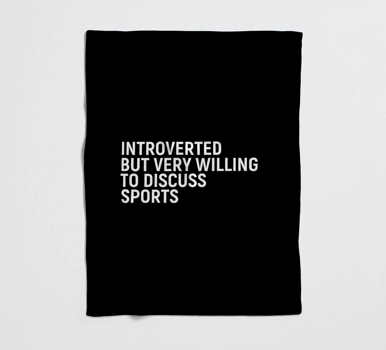 Introverted but very willing to discuss sports coperta in pile da happieeagle