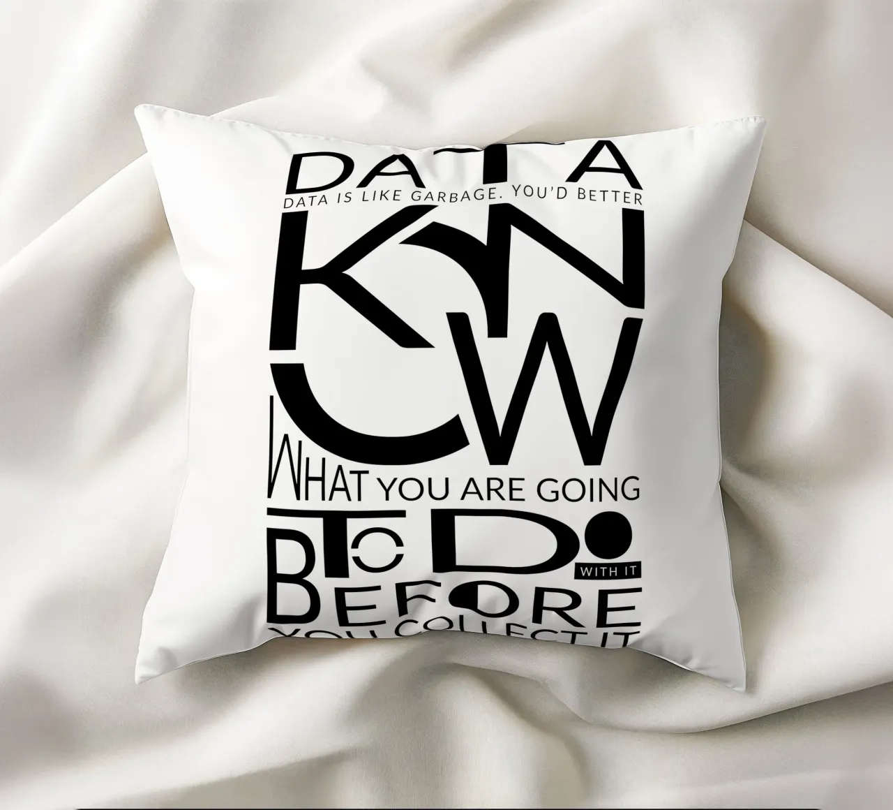 Data is like... Kissen von LIMITED EDITION LETTERS