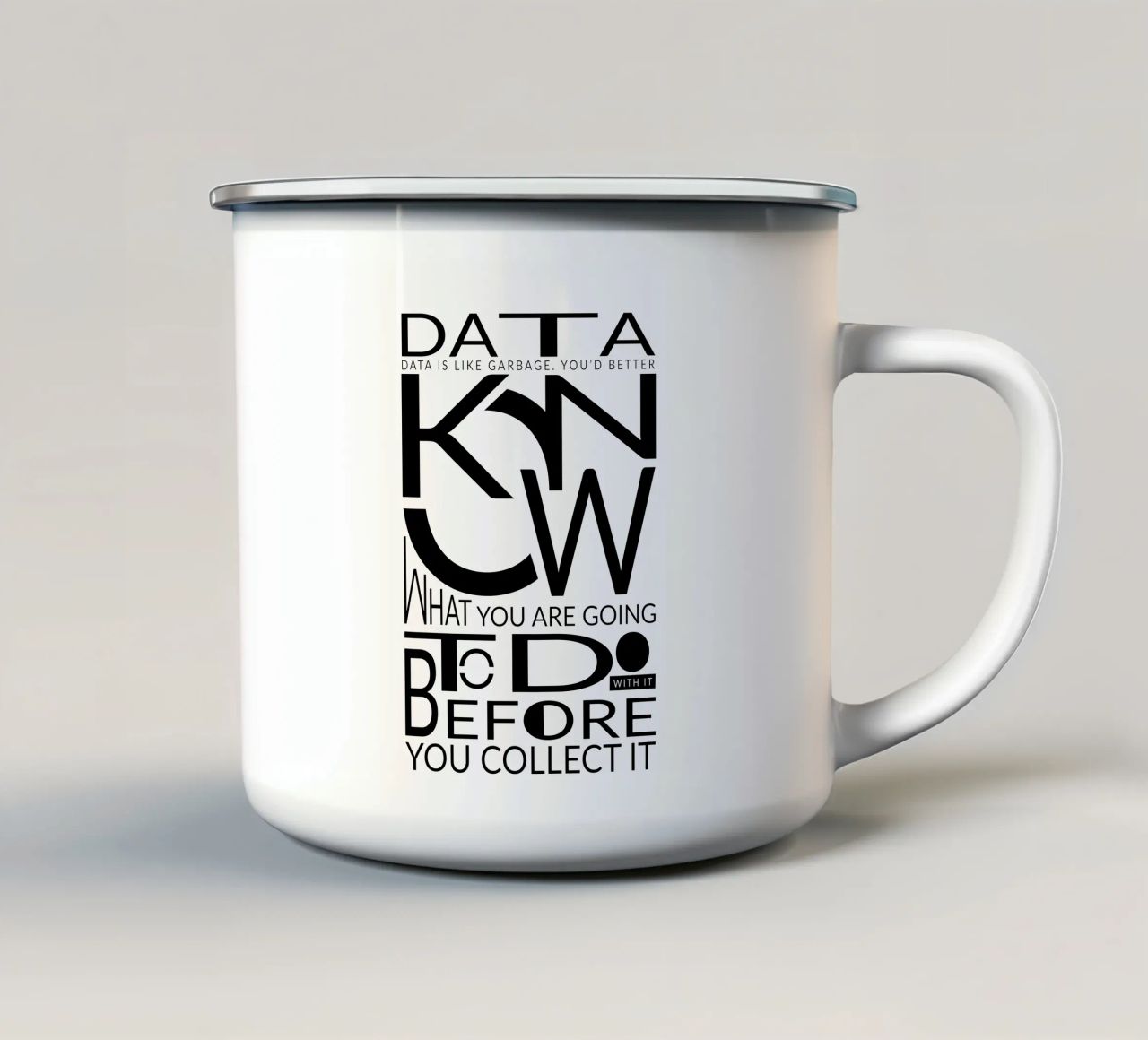 Data is like... Emaille Tasse von LIMITED EDITION LETTERS