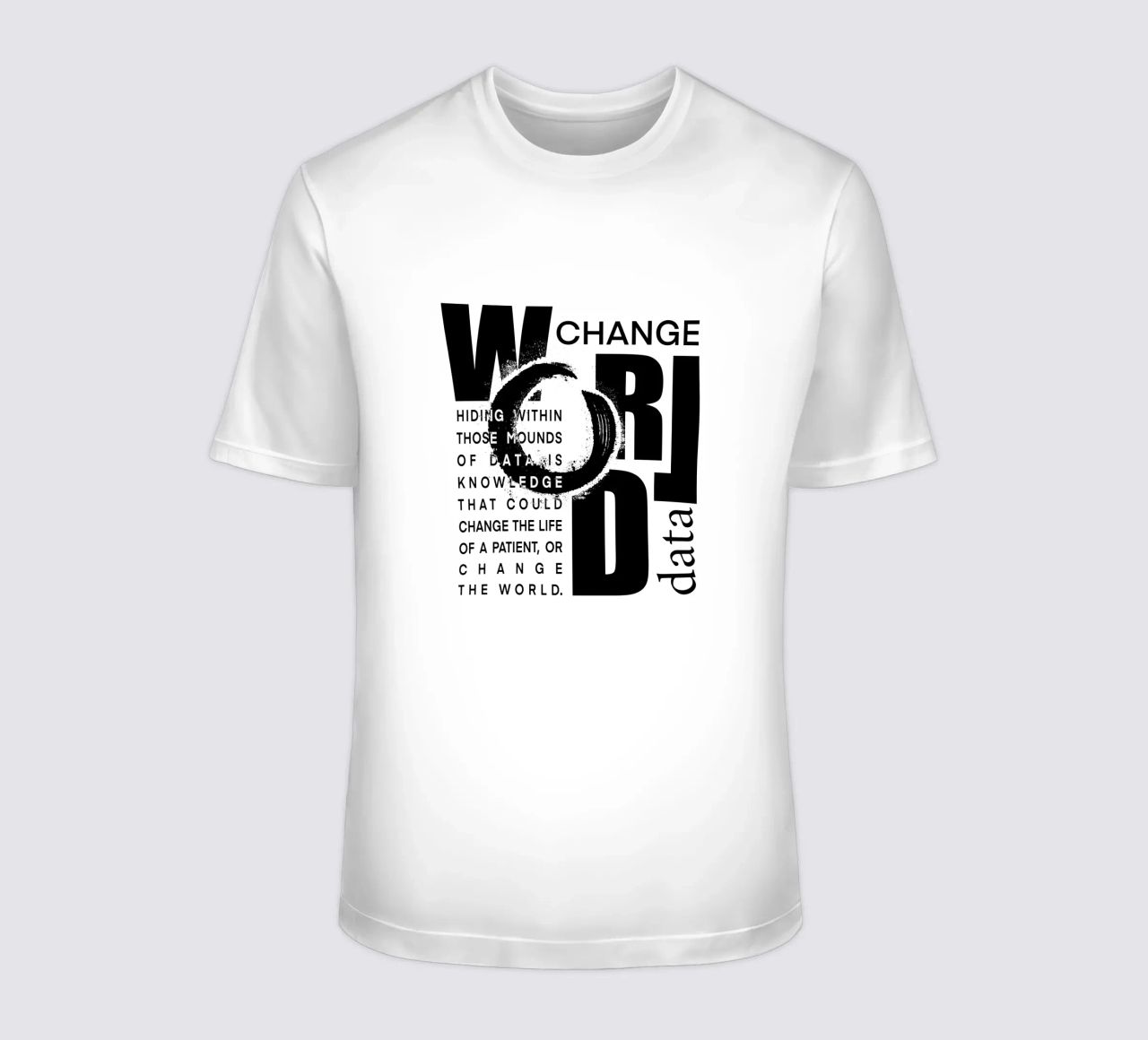 Data could change the world T-Shirt von LIMITED EDITION LETTERS