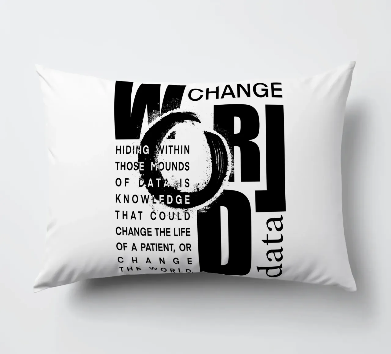Data could change the world Kissen von LIMITED EDITION LETTERS