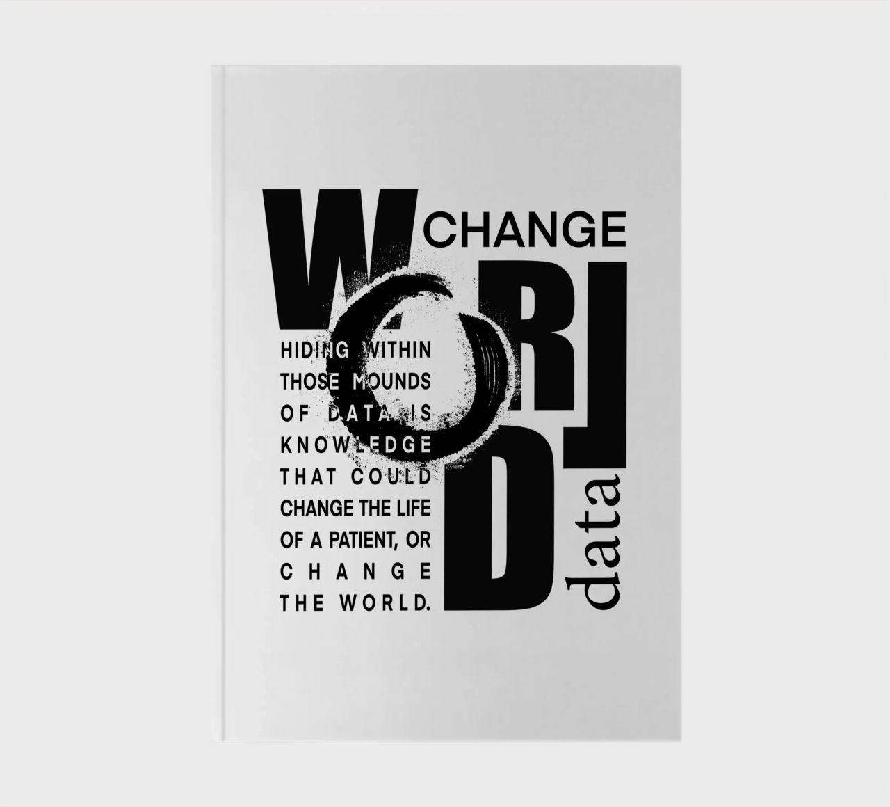 Data could change the world notebook by LIMITED EDITION LETTERS