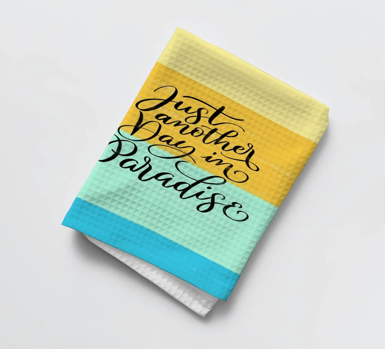 Un jour comme les autres au paradis. Good Vibes Zitat. Lettrage. torchon de CalliLetters