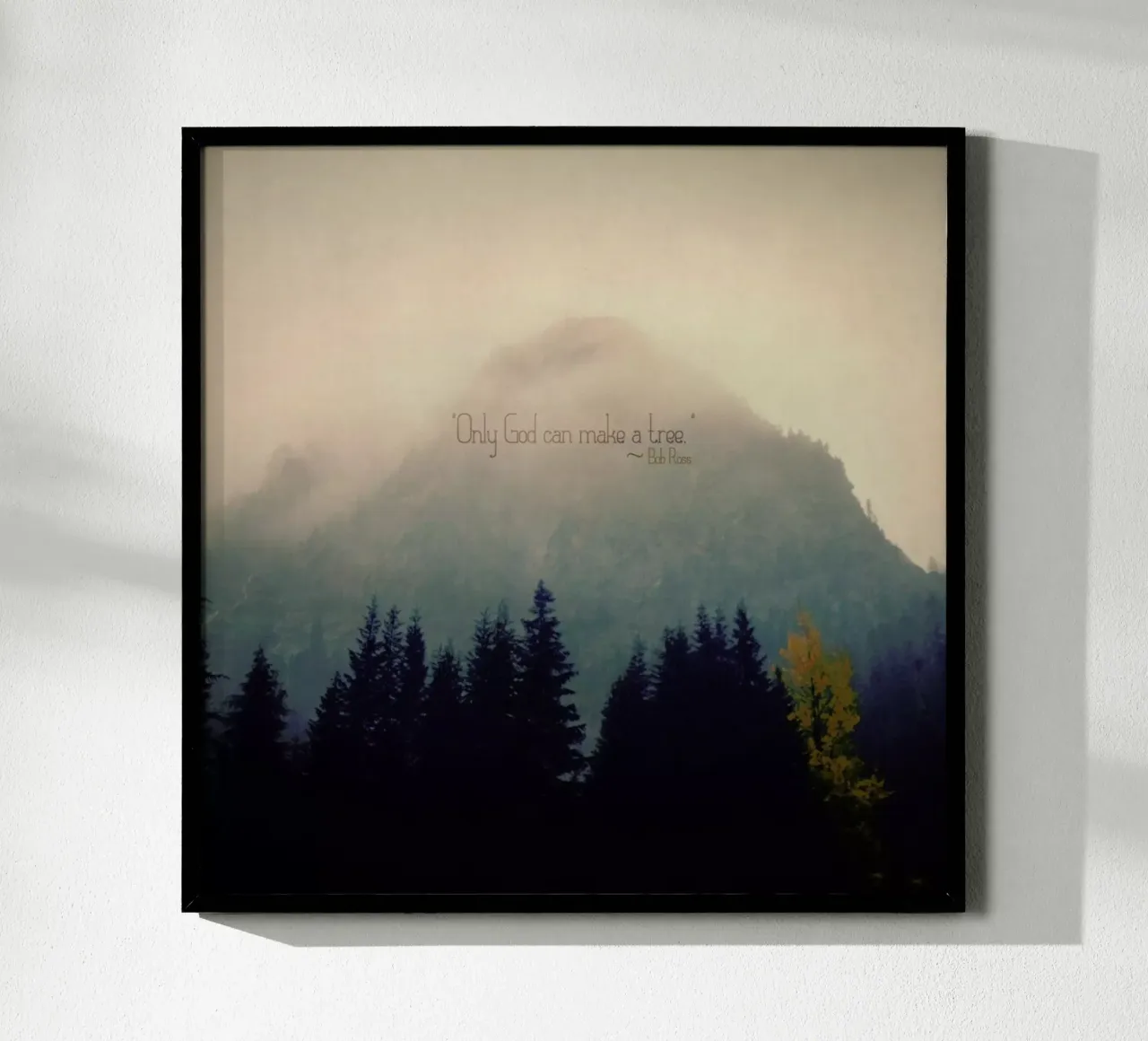 Only God Can Make A Tree poster da Robin Delean